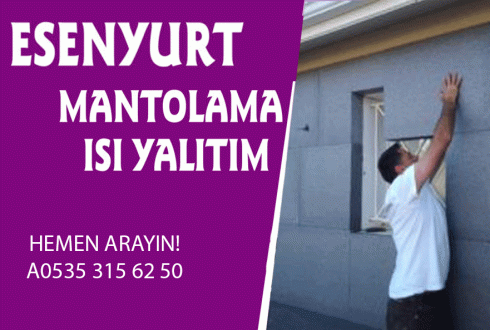 Esenyurt Mantolama – 0535 315 62 50