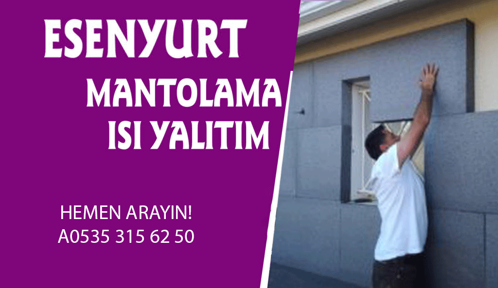 Esenyurt Mantolama – 0535 315 62 50