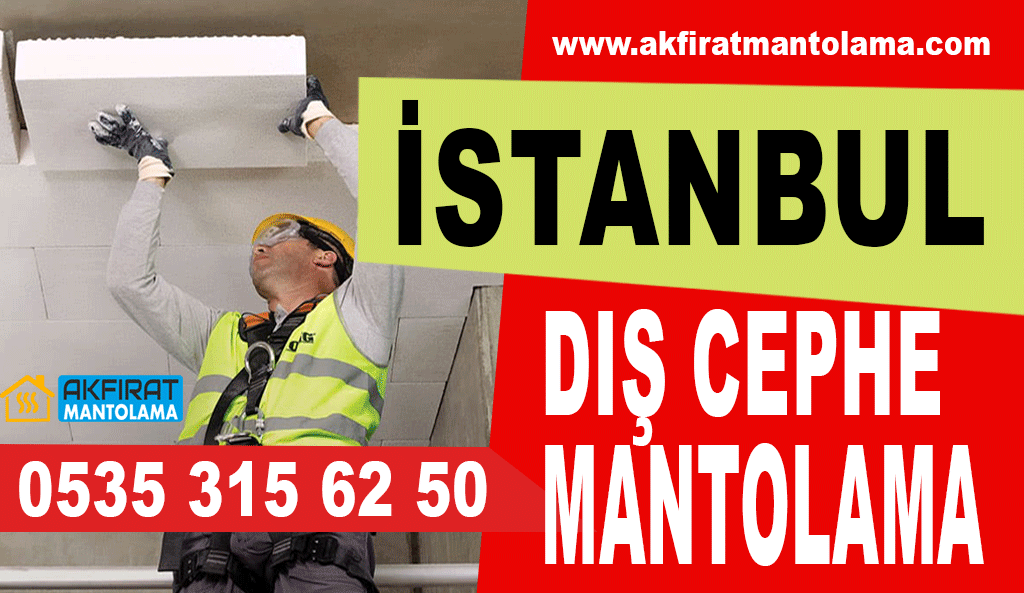 İstanbul Dış Cephe Mantolama – 0535 315 62 50
