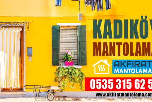 Kadıköy Mantolama – 0535 315 62 50