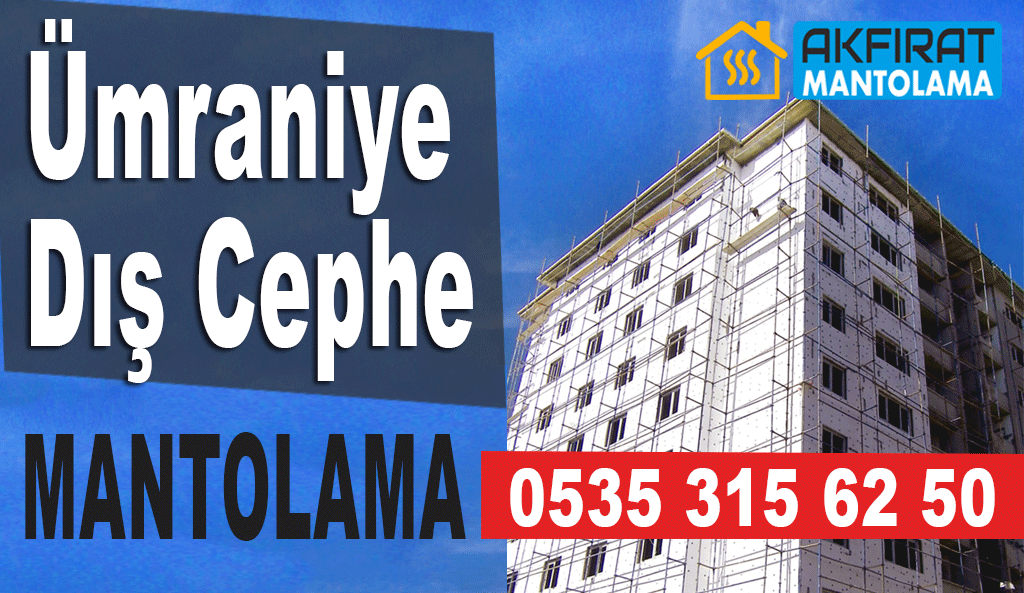 Ümraniye Dış Cephe Mantolama – 0535 315 62 50